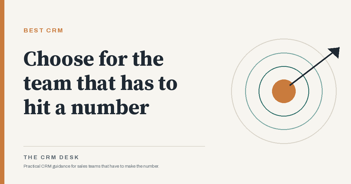 Choosing a CRM for the team that has to hit a number