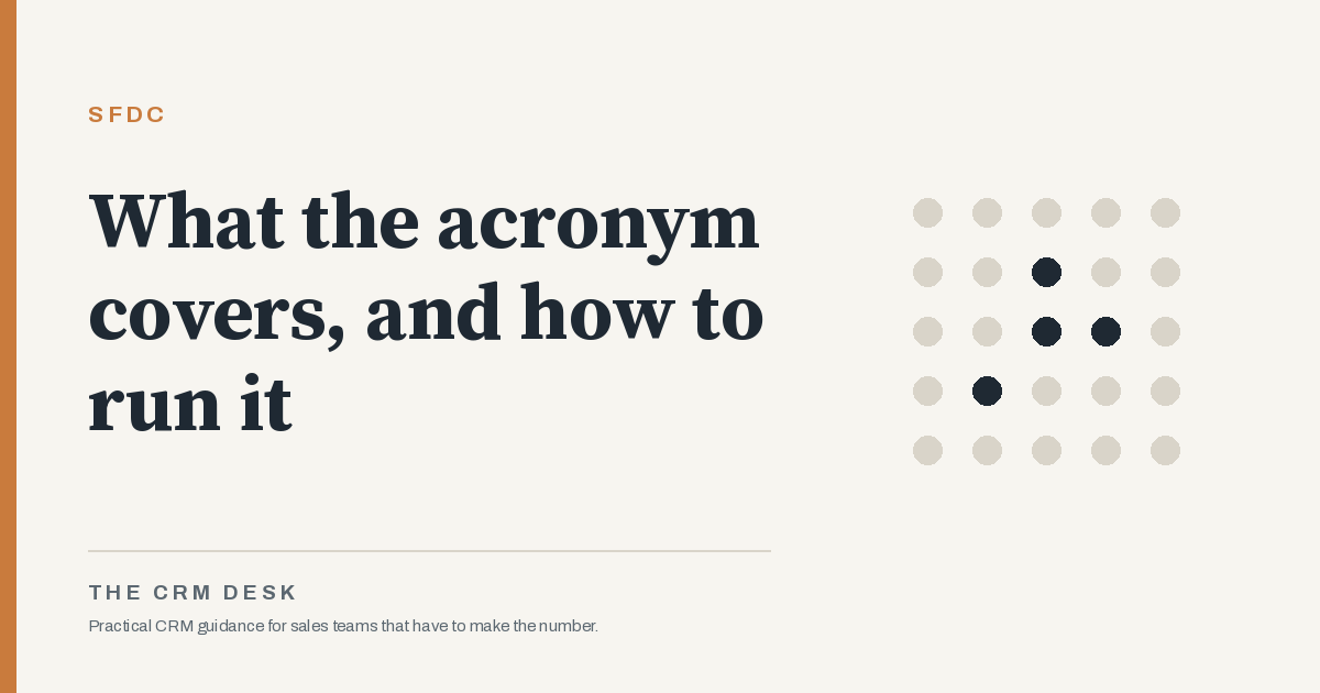 What the SFDC acronym covers, and how to run an inherited org